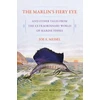KNYGA Joe E Meisel Marlin's Fiery Eye and Other Tales from the Extraordinary World of Marine Fishes