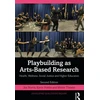 KNYGA Joe Norris Playbuilding as Arts-Based Research