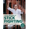 KNYGA Joe Varady The Art and Science of Stick Fighting