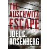 KNYGA Joel C Rosenberg Auschwitz Escape