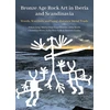 KNYGA Johan Ling Bronze Age Rock Art in Iberia and Scandinavia
