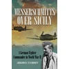 KNYGA Johannes Steinhoff Messerschmitts Over Sicily
