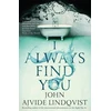 KNYGA John Ajvide Lindqvist I Always Find You