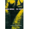 KNYGA John Berger Pig Earth