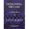 KNYGA John Bowlt Designing Dreams: A Celebration of Leon Bakst