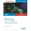 KNYGA John Campton CCEA A2 Unit 2 Biology Student Guide: Biochemistry, Genetics and Evolutionary Trends