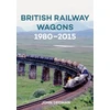 KNYGA John Dedman British Railway Wagons 1980-2015