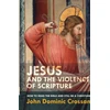 KNYGA John Dominic Crossan Jesus and the Violence of Scripture