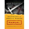KNYGA John Eckhardt Deliverance and Spiritual Warfare Manual