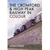 KNYGA John Evans Cromford & High Peak Railway in Colour