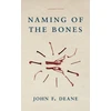 KNYGA John F Deane Naming of the Bones