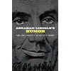 KNYGA John Grafton Abraham Lincoln's Humor: Yarns, Stories, and Anecdotes by and About Our 16th President
