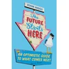 KNYGA John Higgs The Future Starts Here