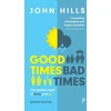 KNYGA John Hills Good Times, Bad Times