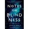 KNYGA John Hull Notes on Blindness