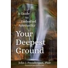 KNYGA John J Prendergast Your Deepest Ground