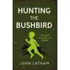 KNYGA John Latham Hunting the Bushbird