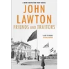 KNYGA John Lawton Friends and Traitors