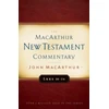 KNYGA John Macarthur Luke 18-24 Macarthur New Testament Commentary