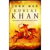KNYGA John Man Kublai Khan