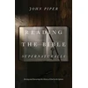 KNYGA John Piper Reading the Bible Supernaturally