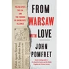 KNYGA John Pomfret From Warsaw with Love