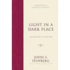 KNYGA John S Feinberg Light in a Dark Place