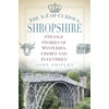KNYGA John Shipley A-Z of Curious Shropshire