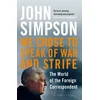 KNYGA John Simpson We Chose to Speak of War and Strife
