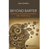 KNYGA John Smithin Beyond Barter: Lectures In Monetary Economics After 'Rethinking'