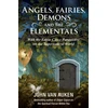 KNYGA John Van Auken Angels, Fairies, Demons and the Elementals