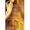 KNYGA John Waite Boudica's Last Stand