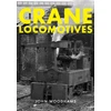 KNYGA John Woodhams Crane Locomotives