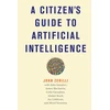 KNYGA John Zerilli Citizen's Guide to Artificial Intelligence