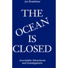 KNYGA Jon Bradshaw Ocean Is Closed