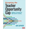 KNYGA Jon Saphier Disrupting the Teacher Opportunity Gap