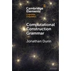 KNYGA Jonathan Dunn Computational Construction Grammar