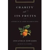 KNYGA Jonathan Edwards Charity and Its Fruits