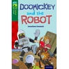 KNYGA Jonathan Emmett Oxford Reading Tree TreeTops Fiction: Level 12 More Pack B: Doohickey and the Robot
