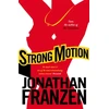 KNYGA Jonathan Franzen Strong Motion