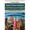 KNYGA Jonathan Hughes Dante’s Divine Comedy in Early Renaissance England