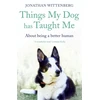 KNYGA Jonathan Wittenberg Things My Dog Has Taught Me
