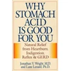KNYGA Jonathan Wrihgt Why Stomach Acid Is Good for You