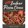 KNYGA Jonathon Schuhrke Epic Indoor Pizza Oven Cookbook