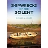 KNYGA Jones Richard M Shipwrecks of the Solent