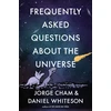 KNYGA Jorge Cham Frequently Asked Questions About the Universe