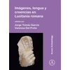 KNYGA Jorge Tomas Garcia Imagenes, lengua y creencias en Lusitania romana