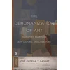 KNYGA Jos Ortega y Gasset Dehumanization of Art and Other Essays on Art, Culture, and Literature