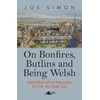 KNYGA Jos Simon On Bonfires, Butlins and Being Welsh