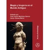 KNYGA José Javier Martínez García Magia y brujeria en el Mundo Antiguo